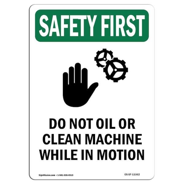 OSHA Sign, Do Not Oil Or Clean W/ Symbol, 24in X 18in Rigid Plastic, 18" W, 24" L, Portrait